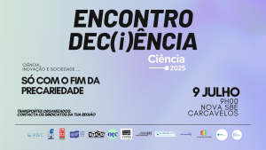 Ação protesto Encontro Dec(i)ência, realizou-se em manifesto ao Encontro da Ciência que marcou a presenção do ministro da Educação.